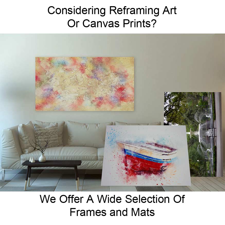 We reframe art when people’s art tastes change or the décor surrounding art changes